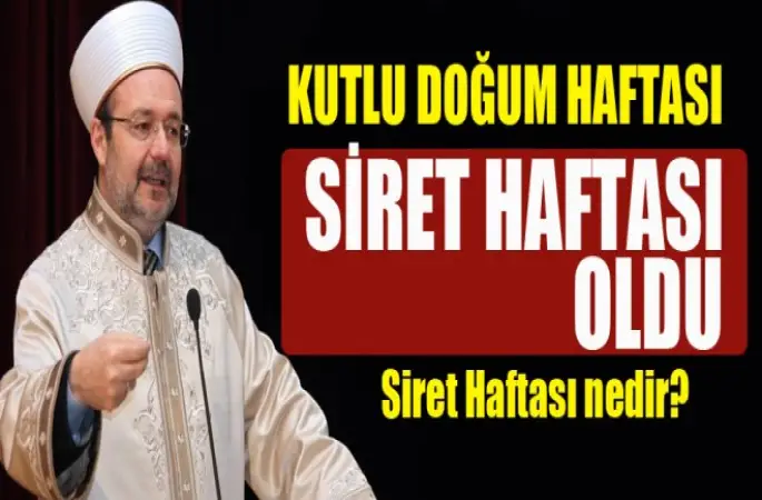Kutlu Doğum Haftası, Siret Haftası oldu