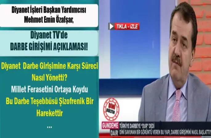 Başkan Yardımcısı Özafşar’dan,Darbe girişimi açıklaması!