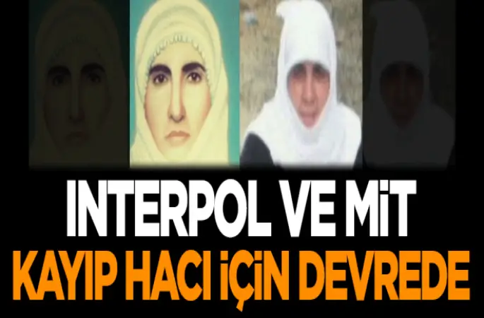 INTERPOL ve MİT Kayıp Türk hacının Peşinde
