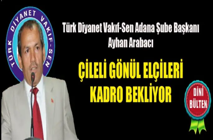 Başkan Arabacı,Çileli gönül elçileri kadro bekliyor