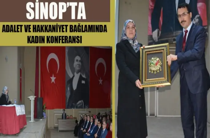 Sinop’ta Adalet ve Hakkaniyet Bağlamında Kadın Konferansı Düzenlendi