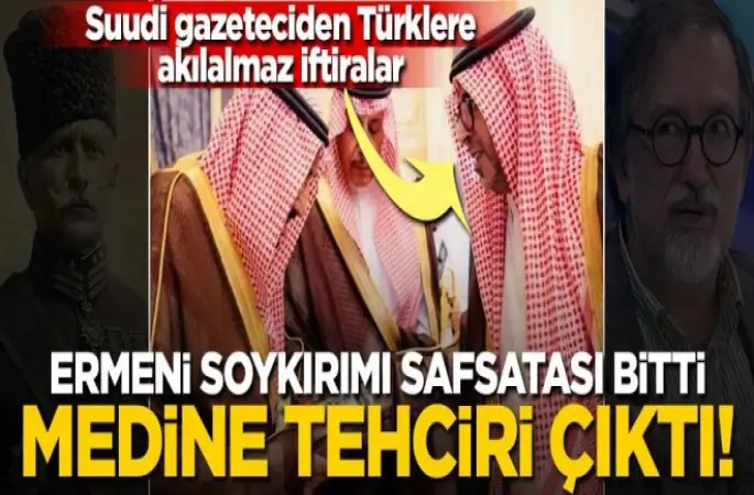 Ermeni Soykırımı safsatası bitti, Medine Tehciri çıktı! Suudi gazeteciden Türklere akılalmaz iftiralar