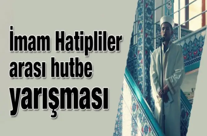 İmam Hatipliler arası hutbe yarışması