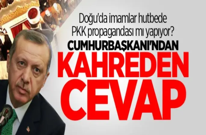 İmamlar Hutbede PKK propagandası mı yapıyor?