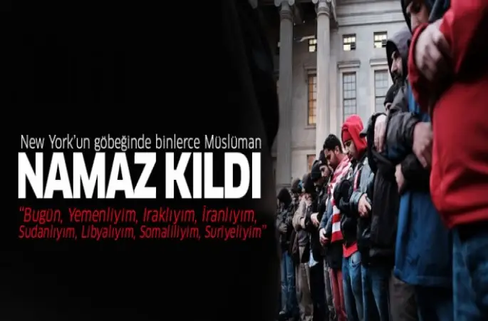 New York'un göbeğinde Müslümanlar Cuma namazı kıldı