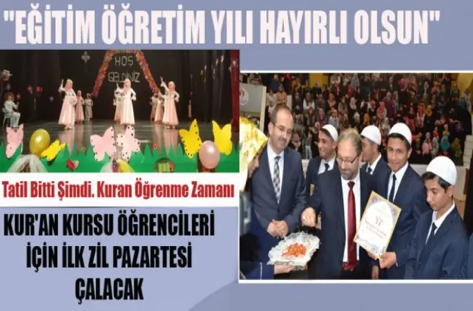 Kur'an Kursu Öğrencileri İçin ilk Zil Çalıyor.
