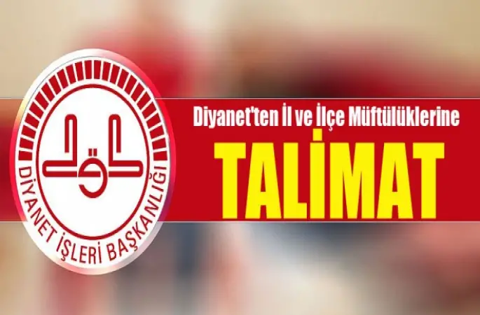 Diyanet'ten Müftülüklere Talimat