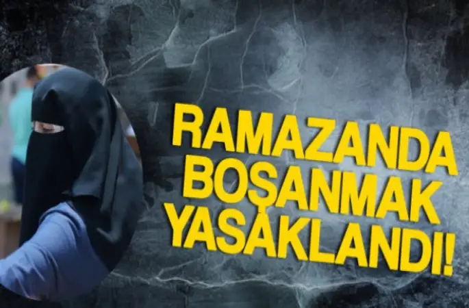 Ramazan Ayında Boşanmak Yasaklandı