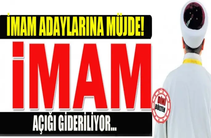 İmam Açığı Gideriliyor...
