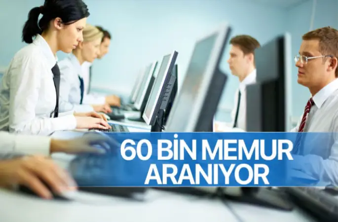 60 bin memur aranıyor