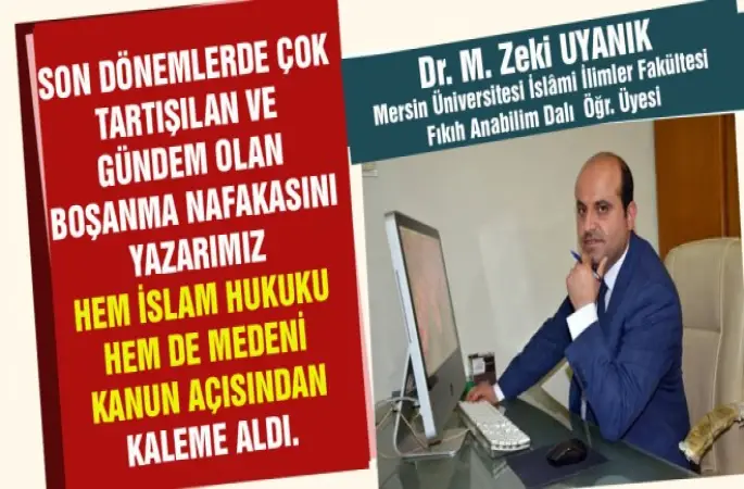 Öğretim Üyesi Dr.UYANIK,İslam Aile Hukukunda Evlilik ve Boşanma Nafakası ...