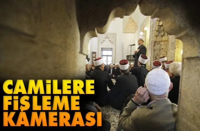 Camilere kameralar takılacak.