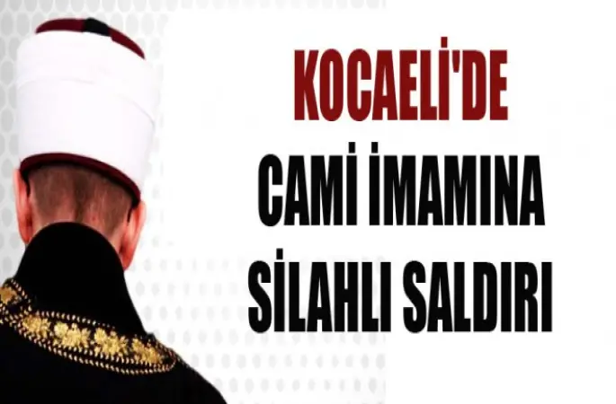 İmama Silahlı Saldırı