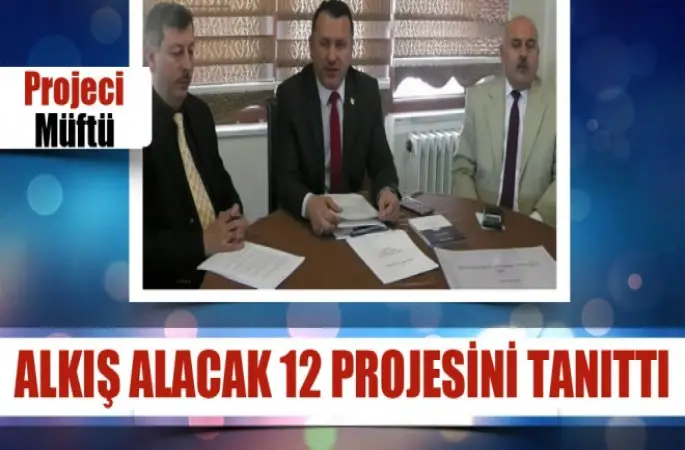 Müftü Demirtaş’tan Alkış Alacak 12 Proje
