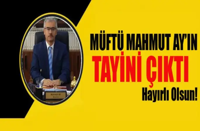 Oğuzlar Müftüsü Mahmut Ay’ın tayini çıktı