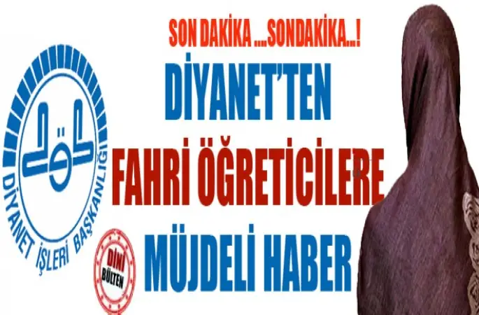 Diyanet’ten Fahrilere Müjdeli Haber