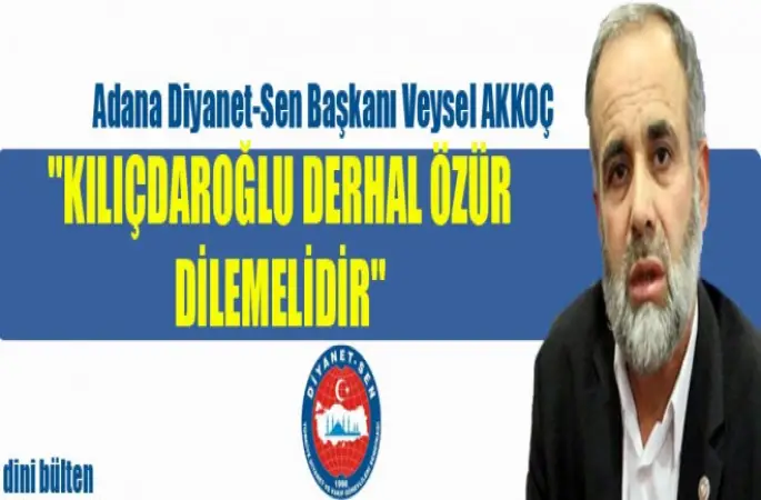 Başkan Akkoç, Kılıçdaroğlu Derhal Özür Dilemelidir