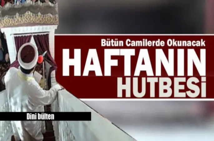 Diyanet Hutbesi,Allah’ın Güzel İsimlerinden Müminlere Mesajlar