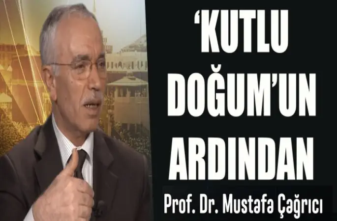 Mustafa Çağrıcı,Kutlu Doğum’un ardından