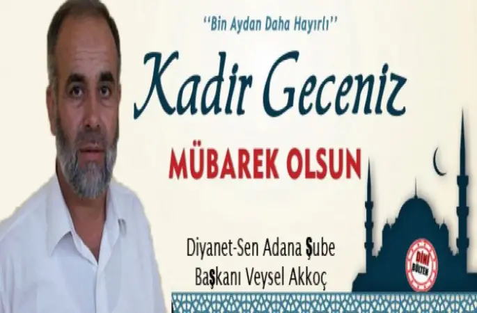 Başkan Akkoç,Kadir Gecesi’nin Kadrini Bilelim