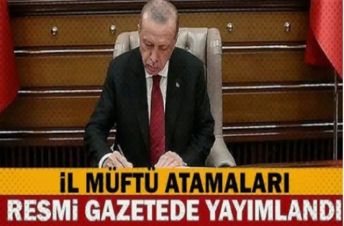İl Müftü Atama Kararları Resmi Gazetede Yayımlandı