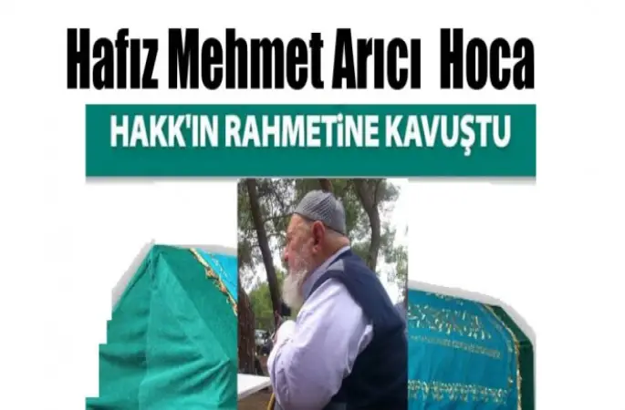 Hafız Mehmet Arıcı Hoca Hakk'a Yürüdü