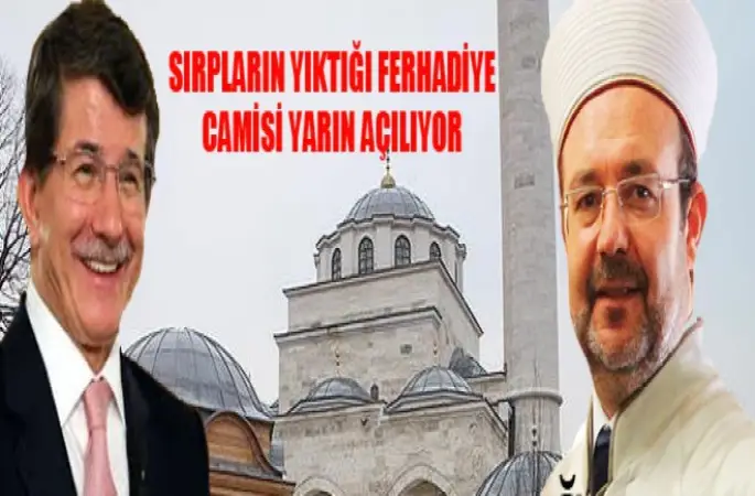 Ferhadiye Camiisi yarın açılıyor…