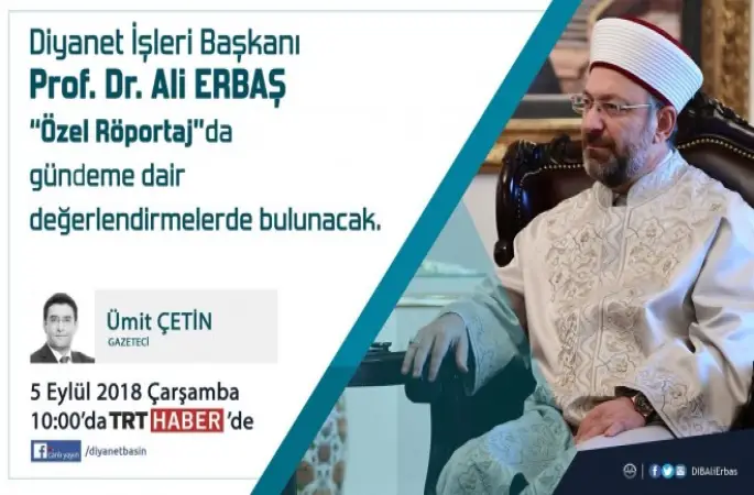 Erbaş, yarın TRT Haber’e konuk olacak