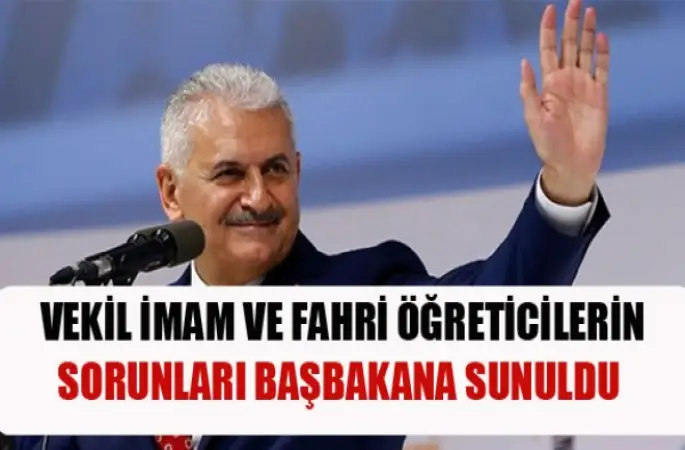 Vekil İmam ve Fahri Öğreticilerin Sorunları Başbakana Sunuldu