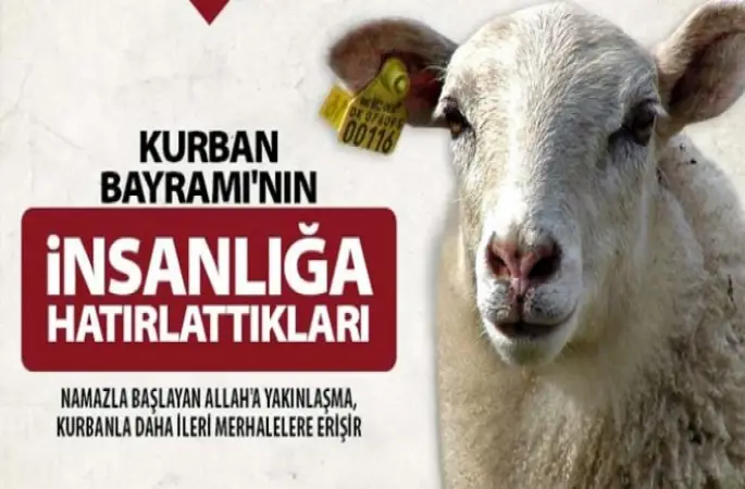 Kurban Bayramı'nın İnsanlığa Hatırlattıkları