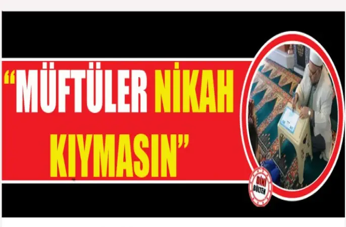 Müftüler nikah kıymasın kampanyası