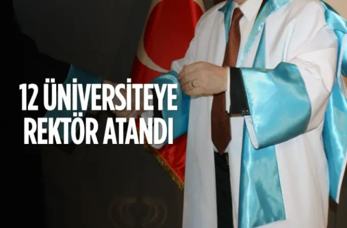 Cumhurbaşkanı Erdoğan, 12 üniversiteye rektör atadı.