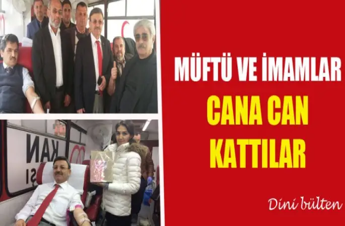 Müftü ve Din Görevlileri "Kan Bağış"ladı