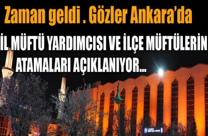 Müftü Atamalarında Son Durum