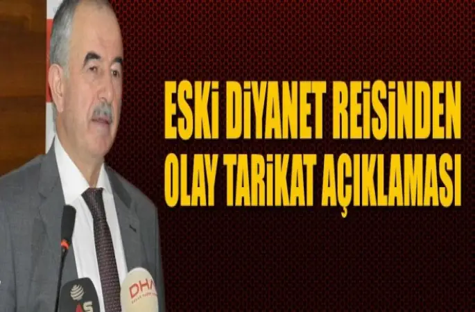 Prof. Dr. Bardakoğlundan Tarikat Açıklaması