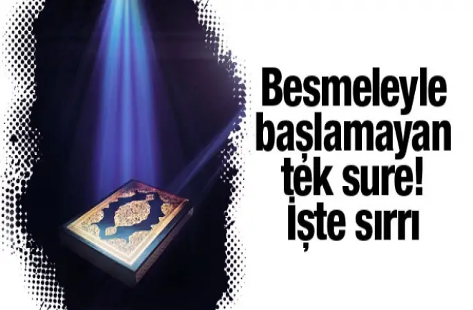 Besmele Olmamasının Bir Hikmeti Var