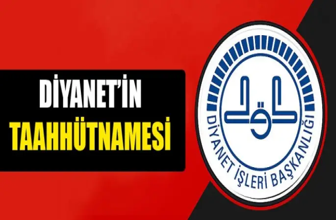 Diyanet’in Taahhütnamesi