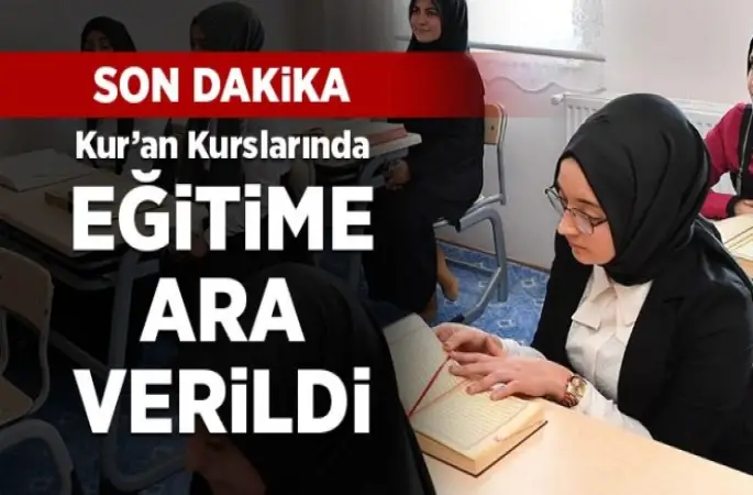 Kur'an Kursları Tatil edildi