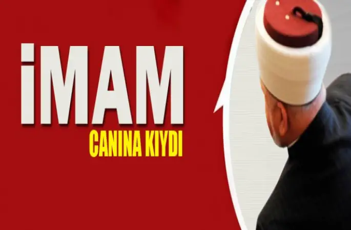 İmam İsmail Baş,canına kıydı