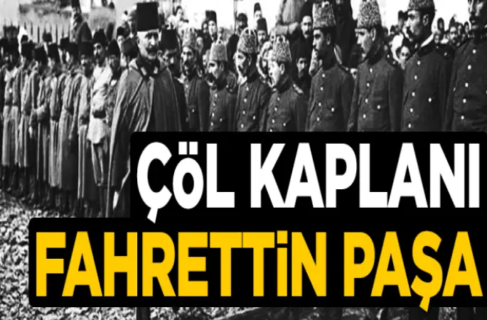 Çöl Kaplanı Fahreddin Paşa’ya “hırsız” iftirası