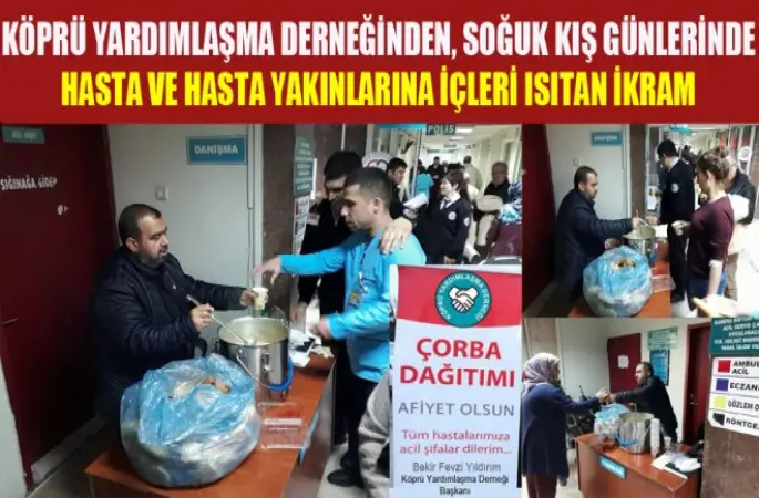 Köprü Yardımlaşma Derneği, Soğuk Kış Günlerinde Hasta ve Hasta Yakınlarına içleri ısıtan ikram