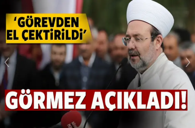 Görmez, Eğitici görevden el çektirildi