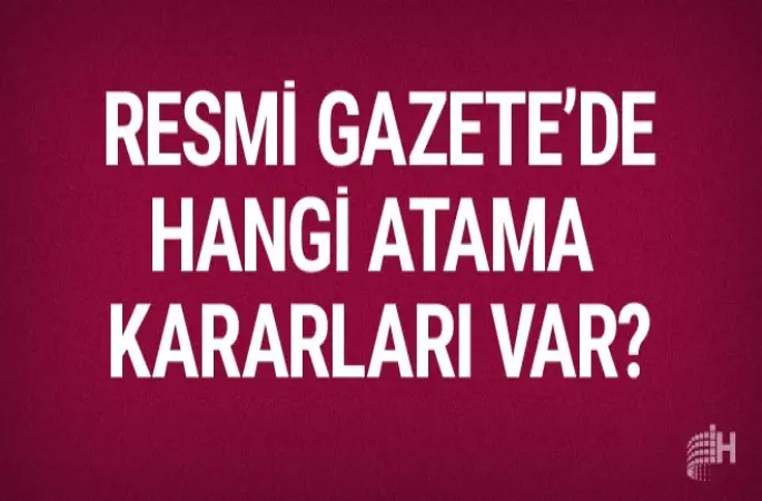 5 Temmuz 2017 tarihli atama kararları