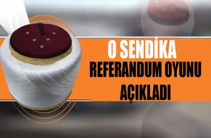 Din-Bir-Sen,referandum oyunu açıkladı