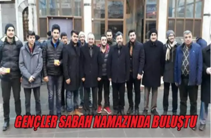 Yozgat’ta,Gençler Sabah Namazında Buluştu