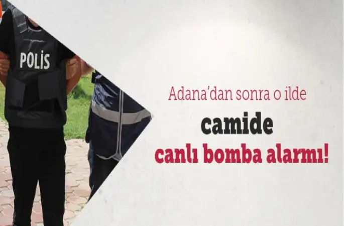 Adanadan sonra Gaziantep’te canlı bomba korkusu