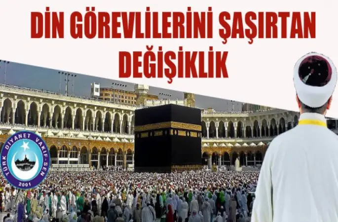 Din Görevlilerini Şaşırtan değişiklik