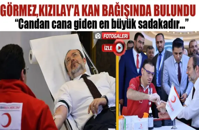 Görmez,Kızılay'a Kan Bağışında Bulundu