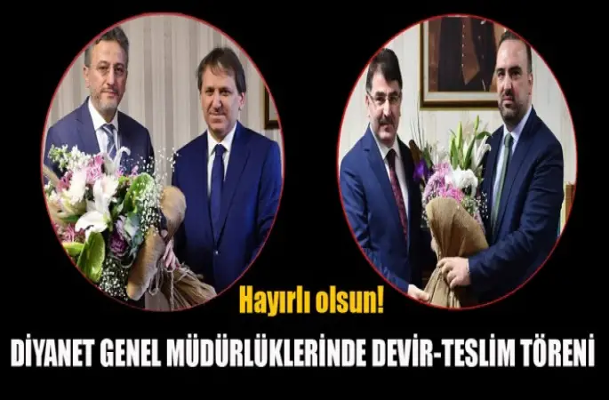 Diyanet Genel Müdürlüklerinde Devir-Teslim Töreni