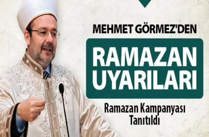 Görmez'den Ramazan Uyarıları